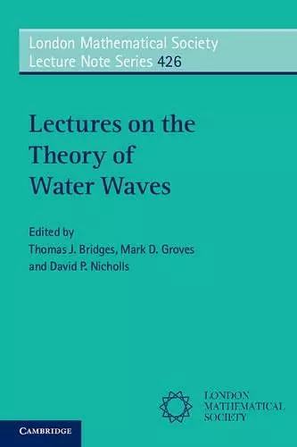 Lectures on the Theory of Water Waves cover