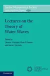 Lectures on the Theory of Water Waves cover