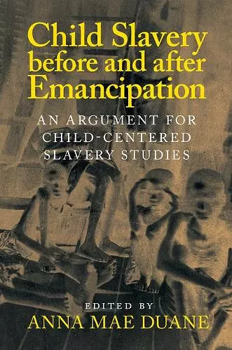 Child Slavery before and after Emancipation cover