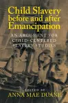 Child Slavery before and after Emancipation cover