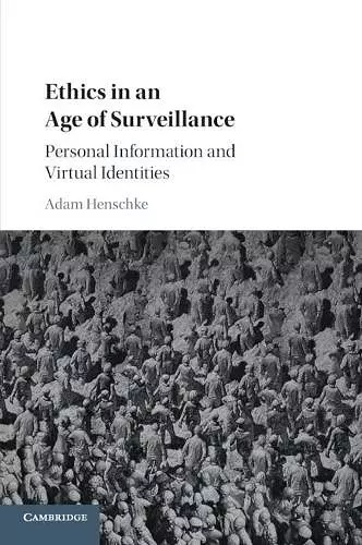 Ethics in an Age of Surveillance cover