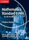 Mathematics for the IB Diploma Standard Level Solutions Manual cover