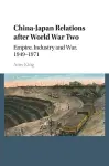 China–Japan Relations after World War Two cover