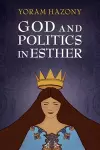 God and Politics in Esther cover