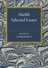 Hazlitt: Selected Essays cover