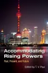 Accommodating Rising Powers cover