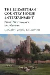 The Elizabethan Country House Entertainment cover