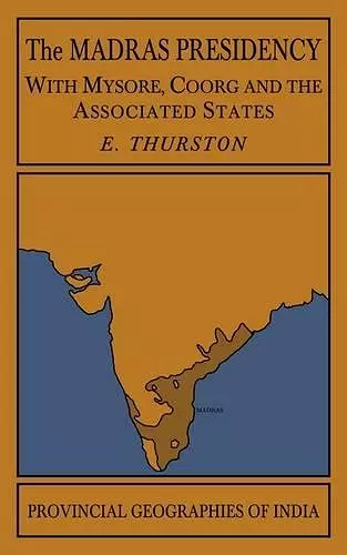 The Madras Presidency with Mysore, Coorg and the Associated States cover