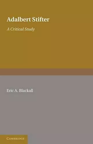 Adalbert Stifter: A Critical Study cover