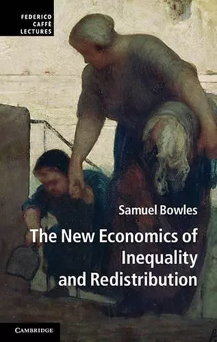 The New Economics of Inequality and Redistribution cover