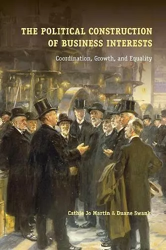 The Political Construction of Business Interests cover