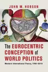 The Eurocentric Conception of World Politics cover