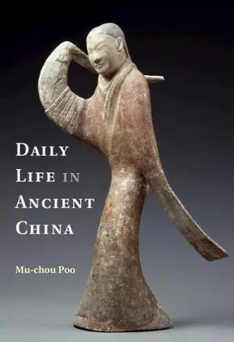 Daily Life in Ancient China cover