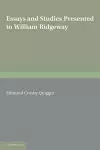 Essays and Studies Presented to William Ridgeway cover