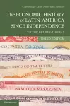 The Economic History of Latin America since Independence cover