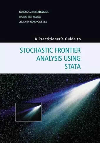 A Practitioner's Guide to Stochastic Frontier Analysis Using Stata cover