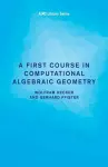 A First Course in Computational Algebraic Geometry cover