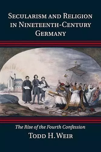 Secularism and Religion in Nineteenth-Century Germany cover