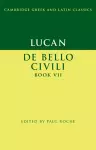 Lucan: De Bello Ciuili Book VII cover