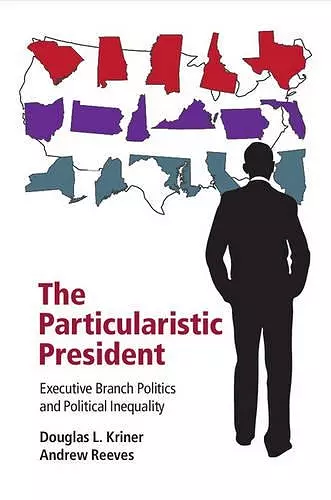 The Particularistic President cover