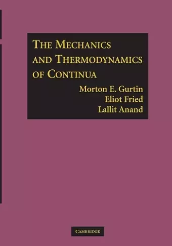 The Mechanics and Thermodynamics of Continua cover