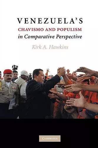 Venezuela's Chavismo and Populism in Comparative Perspective cover