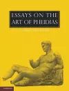 Essays on the Art of Pheidias cover