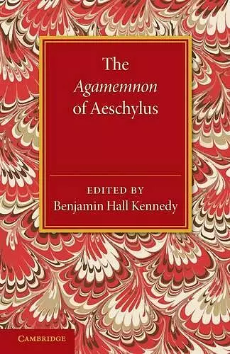 The Agamemnon of Aeschylus cover