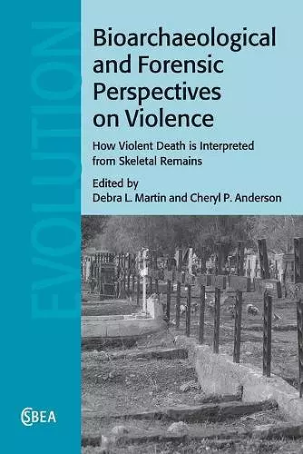 Bioarchaeological and Forensic Perspectives on Violence cover