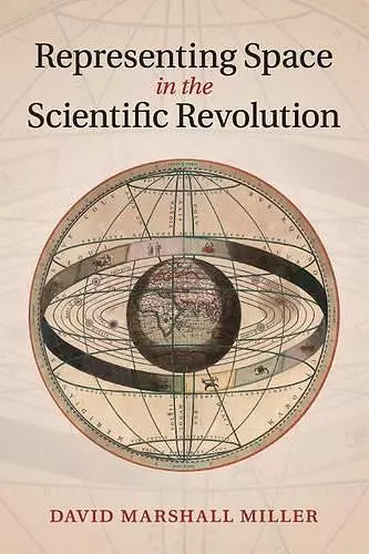 Representing Space in the Scientific Revolution cover