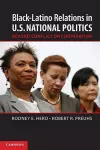 Black–Latino Relations in U.S. National Politics cover