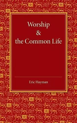 Worship and the Common Life cover