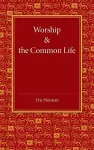 Worship and the Common Life cover