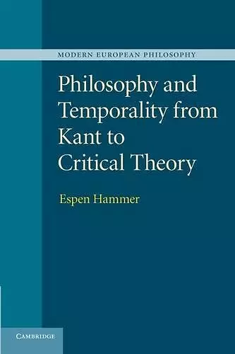 Philosophy and Temporality from Kant to Critical Theory cover