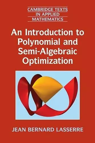 An Introduction to Polynomial and Semi-Algebraic Optimization cover