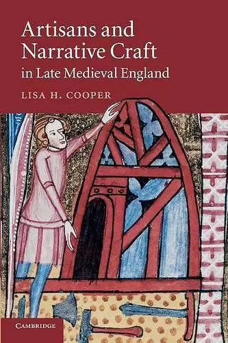 Artisans and Narrative Craft in Late Medieval England cover