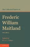 The Collected Papers of Frederic William Maitland: Volume 2 cover