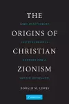 The Origins of Christian Zionism cover