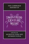 The Cambridge History of Twentieth-Century Music cover