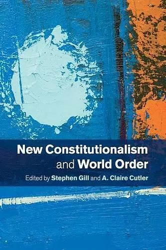 New Constitutionalism and World Order cover