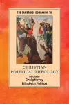 The Cambridge Companion to Christian Political Theology cover