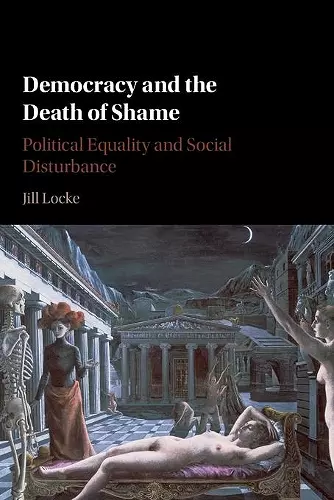 Democracy and the Death of Shame cover