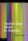 Twelve-Tone Music in America cover