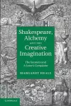 Shakespeare, Alchemy and the Creative Imagination cover