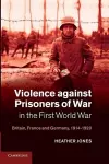 Violence against Prisoners of War in the First World War cover