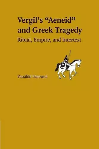 Vergil's Aeneid and Greek Tragedy cover