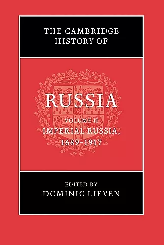 The Cambridge History of Russia: Volume 2, Imperial Russia, 1689–1917 cover