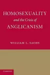 Homosexuality and the Crisis of Anglicanism cover