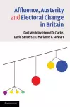Affluence, Austerity and Electoral Change in Britain cover