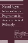 Natural Rights Individualism and Progressivism in American Political Philosophy: Volume 29, Part 2 cover